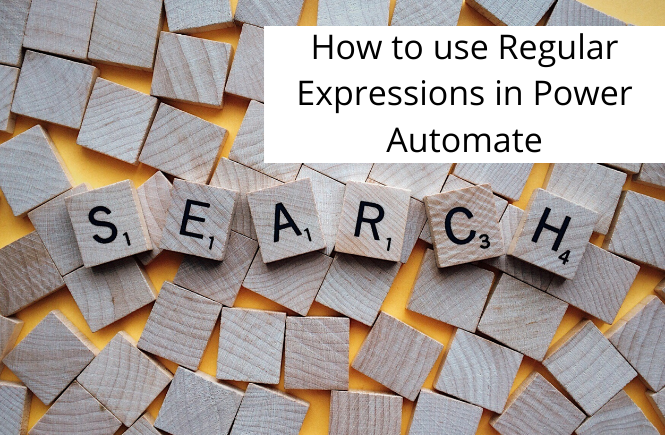 How to use Regular Expressions in Power Automate